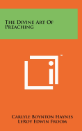 The Divine Art Of Preaching