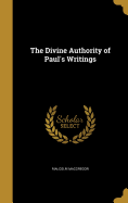 The Divine Authority of Paul's Writings