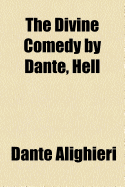 The Divine Comedy by Dante, , Hell