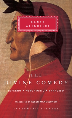 The Divine Comedy: Inferno; Purgatorio; Paradiso (in One Volume); Introduction by Eugenio Montale - Alighieri, Dante, and Mandelbaum, Allen (Translated by), and Montale, Eugenio (Introduction by)