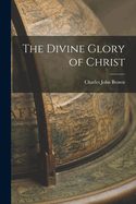 The Divine Glory of Christ