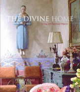The Divine Home: Living with Spiritual Objects