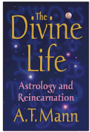 The Divine Life: Astrology and Reincarnation