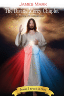 The Divine Mercy Chaplet: A Deep Meditation