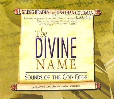 The Divine Name - Braden, Gregg