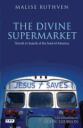 The Divine Supermarket: Travels in Search of the Soul of America