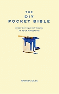 The DIY Pocket Bible: Every DIY Rule of Thumb at Your Fingertips