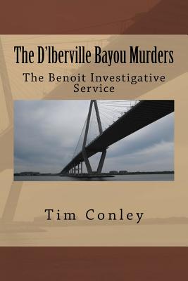 The D'lberville Bayou Murders - Conley, Tim