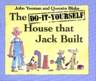 The Do-It-Yourself House That Jack Built