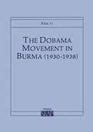 The Dobama Movement in Burma (1930-1938)