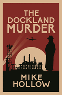 The Dockland Murder: The Intriguing Wartime Murder Mystery