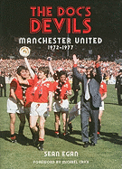 The Doc's Devils: Manchester United 1972-1977