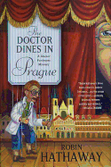 The Doctor Dines in Prague - Hathaway, Robin