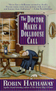 The Doctor Makes a Dollhouse Call - Hathaway, Robin