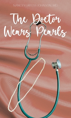 The Doctor Wears Pearls - Johnson, Nancy