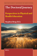 The Doctoral Journey: Perspectives in Physical and Health Education