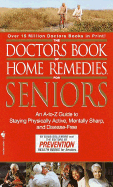 The Doctors Book of Home Remedies for Seniors - Dollemore, Doug, and Prevention Magazine (Editor)