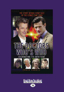 The Doctors Who's Who: The Story Behind Every Face Of the Iconic Time Lord