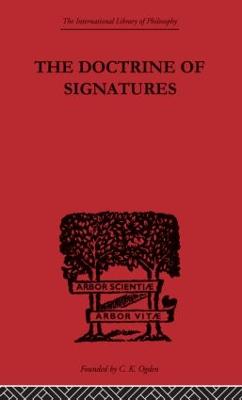 The Doctrine of Signatures: A Defence of Theory in Medicine - Buchanan, Scott