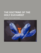 The Doctrine of the Holy Eucharist