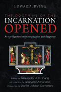 The Doctrine of the Incarnation Opened