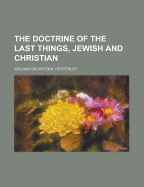 The Doctrine of the Last Things, Jewish and Christian