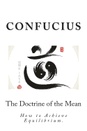 The Doctrine of the Mean: How to Achieve Equilibrium