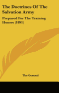 The Doctrines Of The Salvation Army: Prepared For The Training Homes (1891)