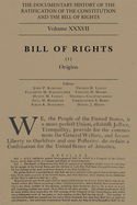 The Documentary History of the Ratification of the Constitution and the Bill of Rights, Volume 37: The Bill of Rights, No. 1volume 37