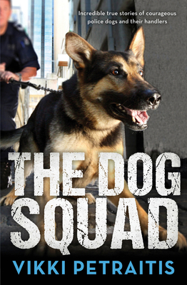 The Dog Squad - Petraitis, Vikki