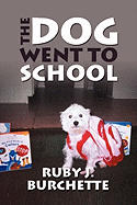 The Dog Went to School