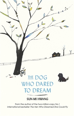 The Dog Who Dared to Dream - Hwang, Sun-mi