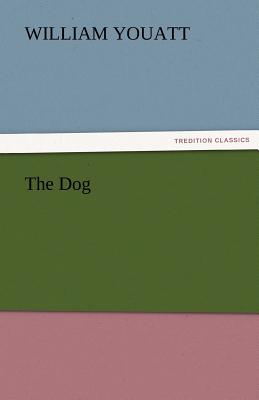 The Dog - Youatt, William