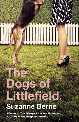 The Dogs of Littlefield - Berne, Suzanne