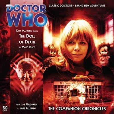 The Doll of Death: The 3.3 Doll of Death - Platt, Marc, and Manning, Katy (Read by), and Goddard, Jane (Read by)