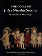 The Dolls of Jules Nicolas Steiner