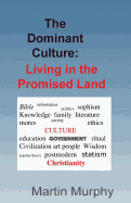 The Dominant Culture: Living in the Promised Land