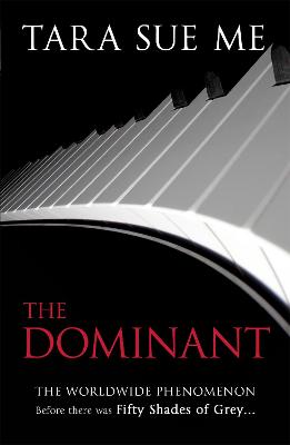 The Dominant: Submissive 2 - Me, Tara Sue