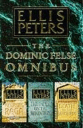 The Dominic Felse Omnibus: "Death to the Landlords", "Mourning Raga" and "Piper on the Mountain"