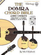 The Domra Chord Bible: Ukranian Prima & Alto Tuning 2,880 Chords