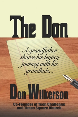 The Don: A Grandfather Shares His Legacy Journey With His Grandkids - Wilkerson, Don
