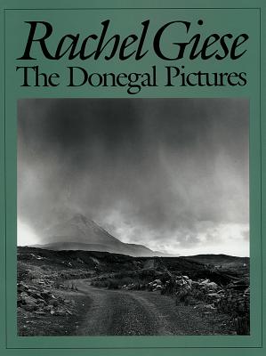 The Donegal Pictures - Giese, Rachel, and Carson, Ciaran (Introduction by), and O'Searcaigh, Cathal (Translated by)