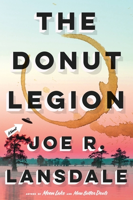 The Donut Legion - Lansdale, Joe R