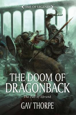 The Doom of Dragonback: The Fall of Ekrund - Thorpe, Gav, Mr.