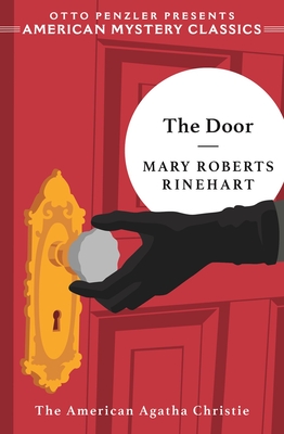 The Door - Rinehart, Mary Roberts, and Penzler, Otto (Introduction by)