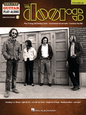 The Doors: Deluxe Guitar Play-Along Volume 25 - 15 Songs with Backing Tracks & Synchronized Tab and Audio - Doors