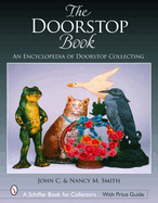 The Doorstop Book: The Encyclopedia of Doorstop Collecting