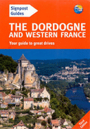 The Dordogne and Western France: Your Guide to Great Drives