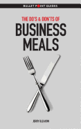 The Do's & Don'ts of Business Meals