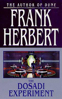 The Dosadi Experiment - Herbert, Frank